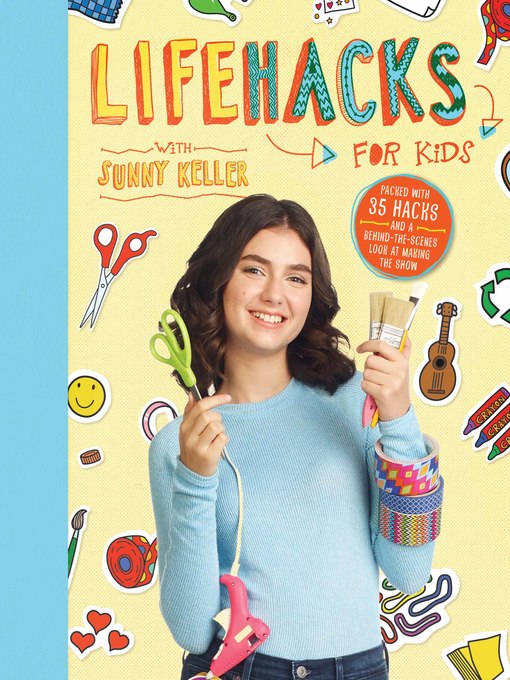 Title details for Life Hacks For Kids by Sunny Keller - Available